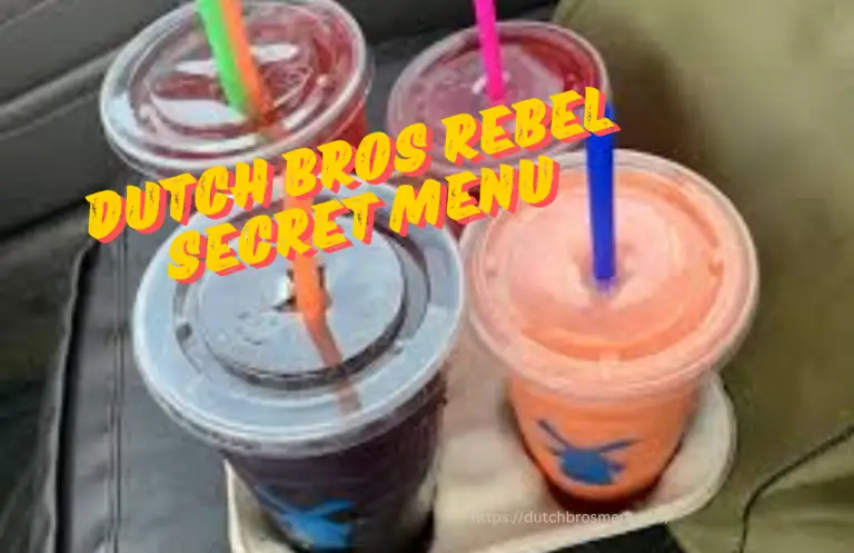 Dutch Bros Rebel Secret Menu