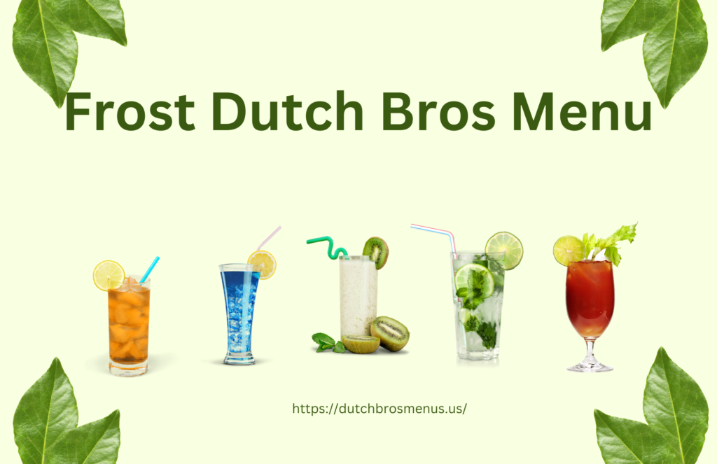 Frost Dutch Bros Menu